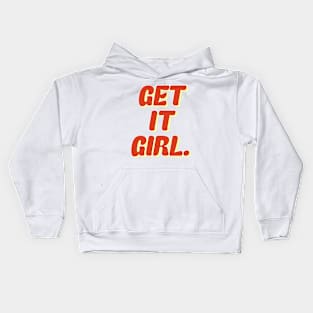 Get It Girl Kids Hoodie